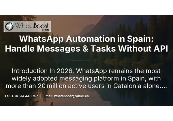 WhatsApp Automation in Spain: Handle Messages & Tasks Without API