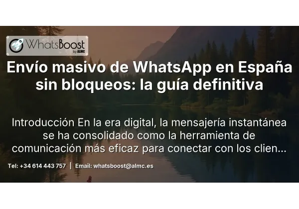 Envío masivo de WhatsApp en España sin bloqueos: la guía definitiva
