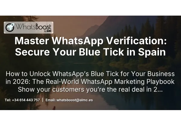 Master WhatsApp Verification: Secure Your Blue Tick in Spain