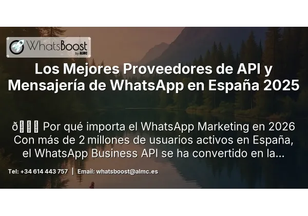 Los Mejores Proveedores de API y Mensajería de WhatsApp en España 2025