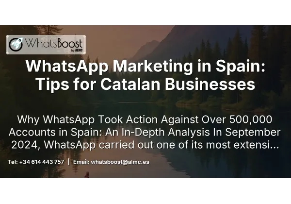 WhatsApp Marketing in Spain: Tips for Catalan Businesses