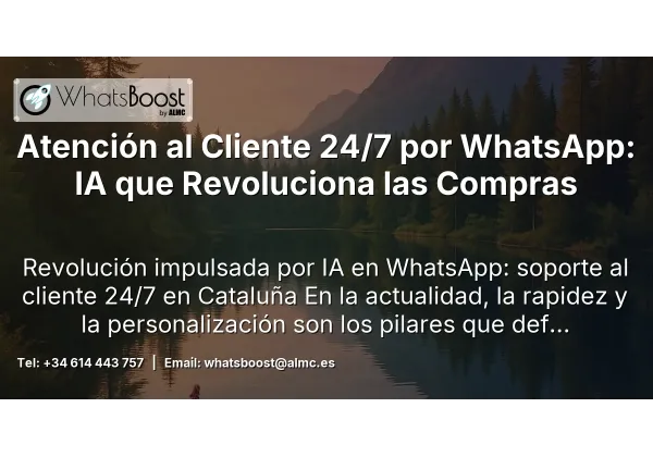 Atención al Cliente 24/7 por WhatsApp: IA que Revoluciona las Compras