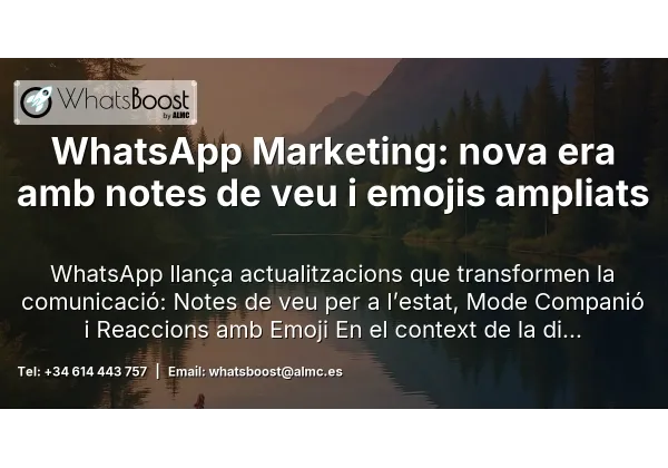 WhatsApp Marketing: nova era amb notes de veu i emojis ampliats