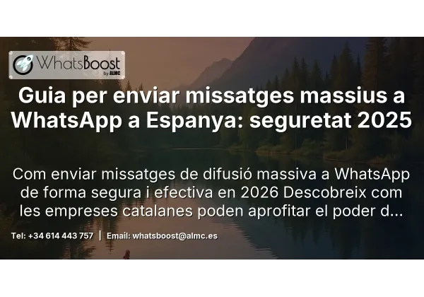 Guia per enviar missatges massius a WhatsApp a Espanya: seguretat 2025