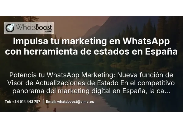 Impulsa tu marketing en WhatsApp con herramienta de estados en España
