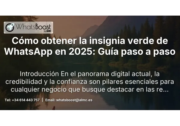 Cómo obtener la insignia verde de WhatsApp en 2025: Guía paso a paso
