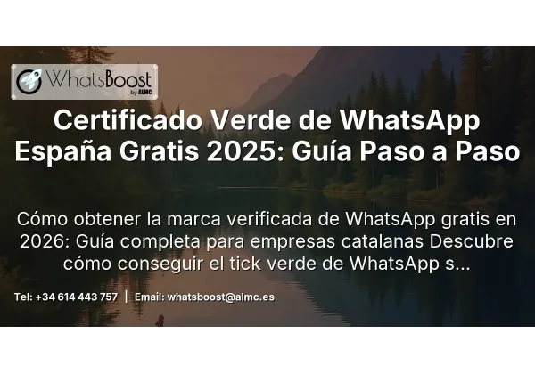 Certificado Verde de WhatsApp España Gratis 2025: Guía Paso a Paso