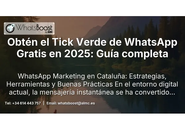 Obtén el Tick Verde de WhatsApp Gratis en 2025: Guía completa