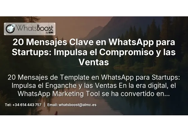 20 Mensajes Clave en WhatsApp para Startups: Impulsa el Compromiso y las Ventas