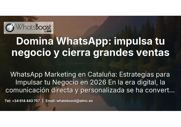 Domina WhatsApp: impulsa tu negocio y cierra grandes ventas