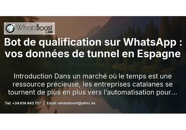Bot de qualification sur WhatsApp : vos données de tunnel en Espagne