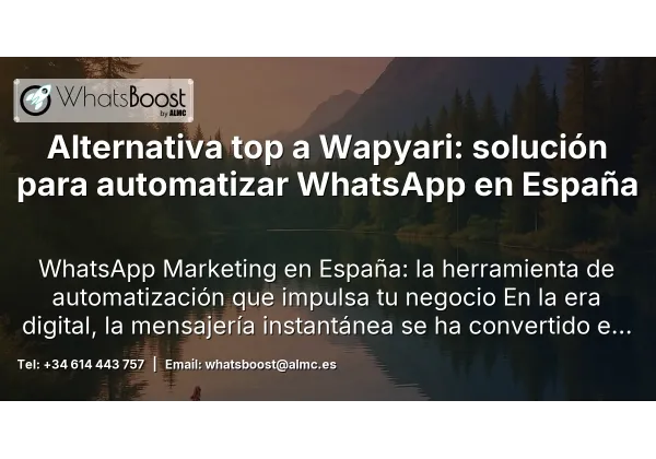 Alternativa top a Wapyari: solución para automatizar WhatsApp en España