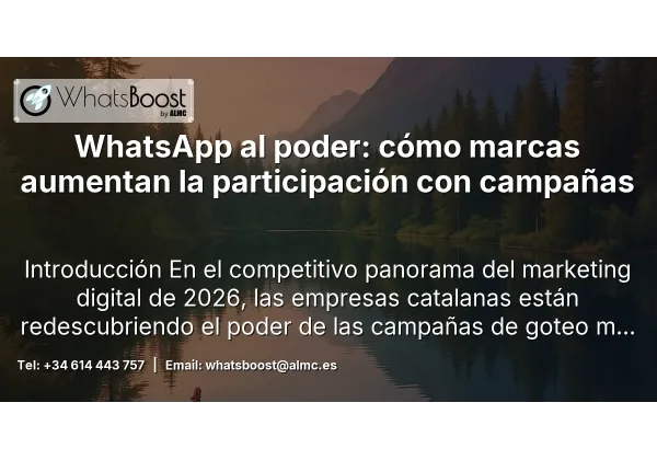 WhatsApp al poder: cómo marcas aumentan la participación con campañas