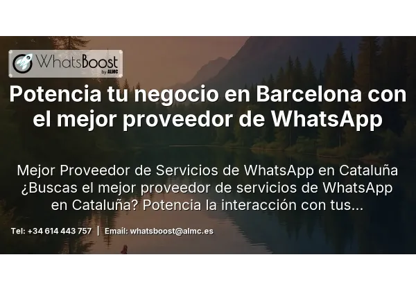 Potencia tu negocio en Barcelona con el mejor proveedor de WhatsApp