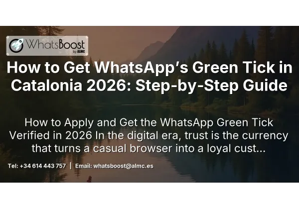 How to Get WhatsApp’s Green Tick in Catalonia 2026: Step‑by‑Step Guide