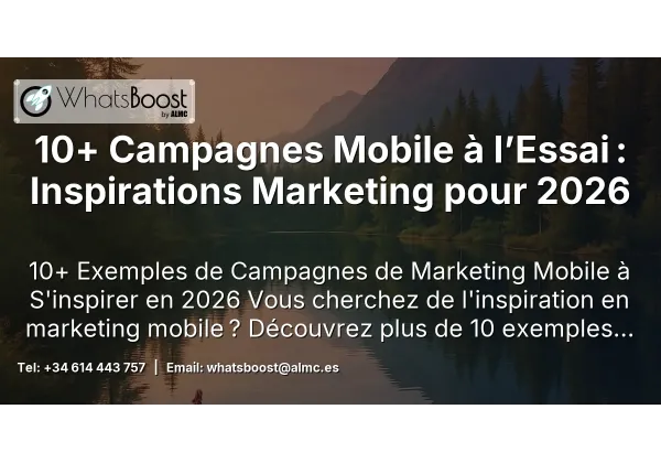 10+ Campagnes Mobile à l’Essai : Inspirations Marketing pour 2026