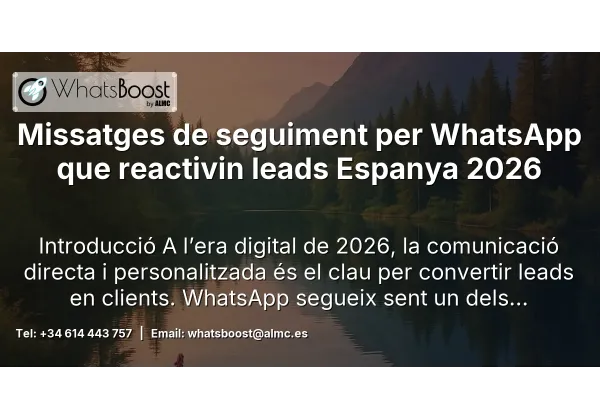 Missatges de seguiment per WhatsApp que reactivin leads Espanya 2026