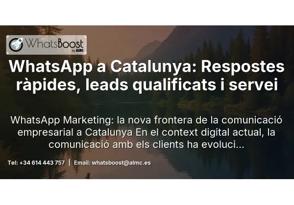 WhatsApp a Catalunya: Respostes ràpides, leads qualificats i servei