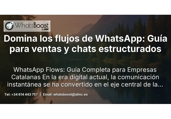 Domina los flujos de WhatsApp: Guía para ventas y chats estructurados