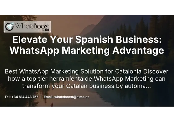 Elevate Your Spanish Business: WhatsApp Marketing Advantage