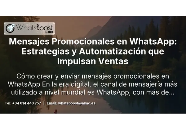 Mensajes Promocionales en WhatsApp: Estrategias y Automatización que Impulsan Ventas