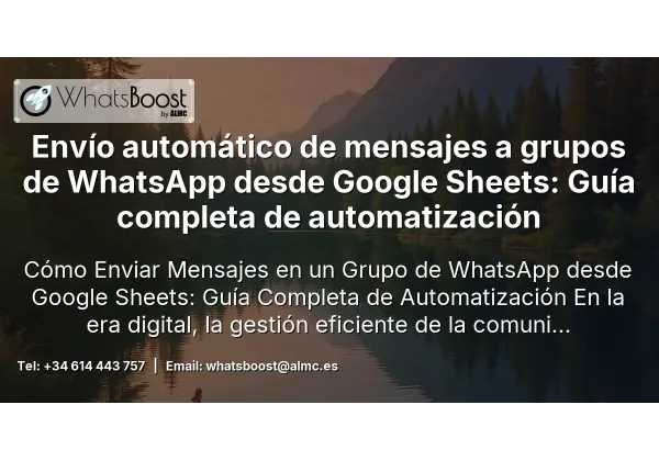 Envío automático de mensajes a grupos de WhatsApp desde Google Sheets: Guía completa de automatización