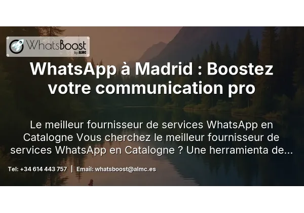 WhatsApp à Madrid : Boostez votre communication pro