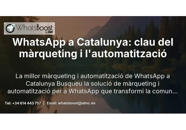 WhatsApp a Catalunya: clau del màrqueting i l'automatització