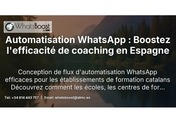 Automatisation WhatsApp : Boostez l'efficacité de coaching en Espagne