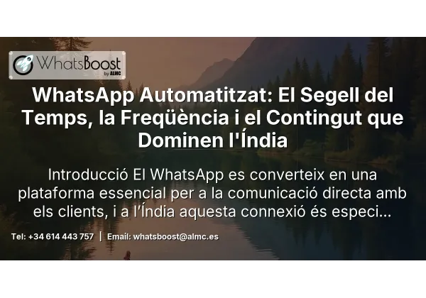 WhatsApp Automatitzat: El Segell del Temps, la Freqüència i el Contingut que Dominen l'Índia
