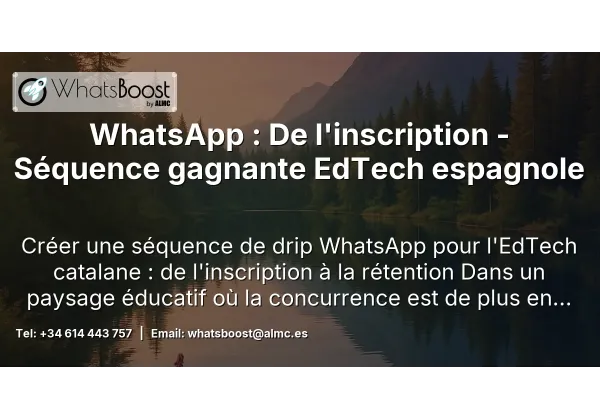 WhatsApp : De l'inscription - Séquence gagnante EdTech espagnole
