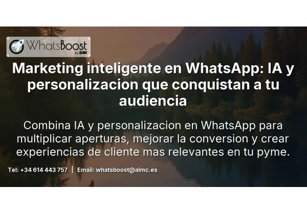 Marketing inteligente en WhatsApp: IA y personalizacion que conquistan a tu audiencia