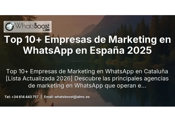 Top 10+ Empresas de Marketing en WhatsApp en España 2025