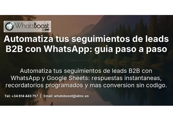 Automatiza tus seguimientos de leads B2B con WhatsApp: guia paso a paso