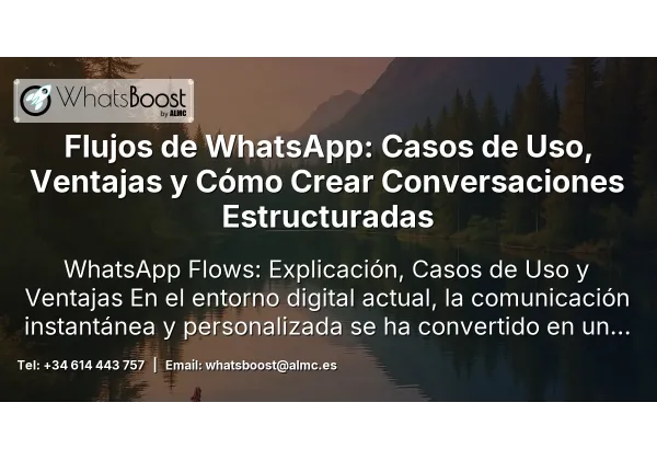 Flujos de WhatsApp: Casos de Uso, Ventajas y Cómo Crear Conversaciones Estructuradas